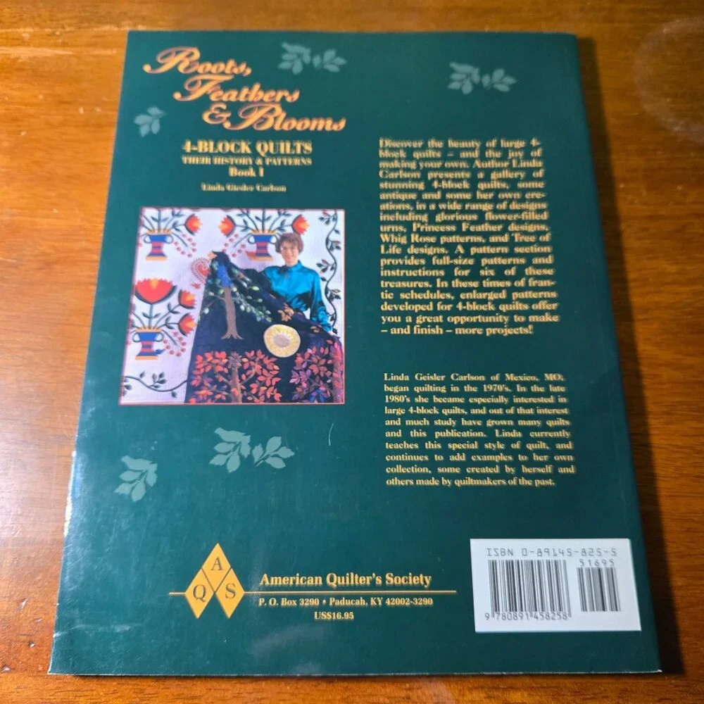 Roots, Feathers and Blooms: 4-Block Quilts, Their History and Patterns, Books I